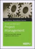 Metodi quantitativi per il project management. Pianificazione delle attività e gestione delle risorse