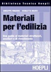 Materiali per l'edilizia. Una guida ai materiali strutturali, ausiliari e di rivestimento