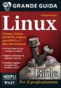 Linux. Ubuntu, Fedora, Knoppix, Debian, openSuse e altre 11 distibuzioni. Bible. Con DVD
