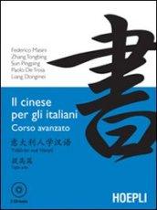Il cinese per gli italiani. Corso avanzato. Con 2 CD Audio