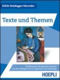 Texte und Themen. Einführung in die deutsche Literatur von den Anfängen bis zur Gegenwart mit Anthologie