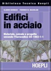 Edifici in acciaio. Materiale, calcolo e progetto secondo l'Eurocodice strutturale EN-1993-1-1