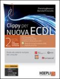 Clippy per nuova ECDL. Full standard extension. Con espansione online: 2