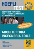 Hoepli test. Vol. 2: Esercizi e verifiche per i test di ammissione all'università. Architettura, ingegneria edile.