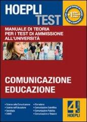 Hoepli test. 4.Manuale di teoria per i test di ammissione all'università. Comunicazione, educazione