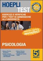 Hoepli test. 5.Esercizi e verifiche per i test di ammissione all'università. Psicologia