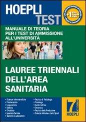 Hoepli test. 7.Manuale di teoria per i test di ammissione all'università. Lauree triennali dell'area sanitaria