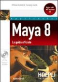 Maya 8. La guida ufficiale. Con CD-ROM
