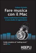 Fare musica con Mac (Informatica generale e sistemi operativi)