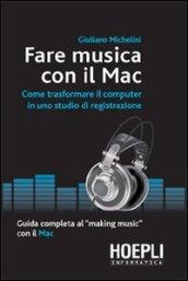 Fare musica con Mac (Informatica generale e sistemi operativi)