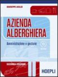 Azienda alberghiera. Amministrazione e gestione. Per gli Ist. professionali alberghieri