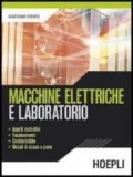 Macchine elettriche e laboratorio. Per gli Ist. tecnici industriali