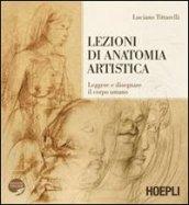 Lezioni di anatomia artistica. Leggere e disegnare il corpo umano