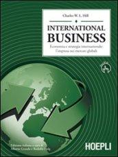 International business. Economia e strategia internazionale: l'impresa dei mercati globali