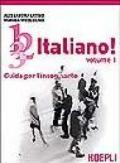 1, 2, 3,... italiano! Corso comunicativo di lingua italiana per stranieri. Guida per l'insegnante