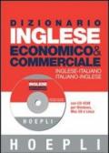Dizionario di inglese economico & commerciale. Inglese-italiano, italiano-inglese. Ediz. bilingue. Con CD-ROM