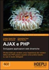AJAX e PHP. Sviluppare applicazioni web dinamiche