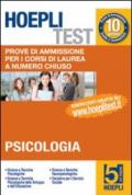 Hoepli test. 5.Prove di ammissione per i corsi di laurea a numero chiuso. Psicologia