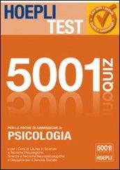 Hoepli test. 5001 quiz svolti e commentati per le prove di ammissione a psicologia