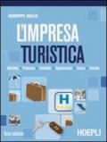 L'impresa turistica. Marketing-Produzione-Contabilità-Finanza. Per gli Ist. professionali per i servizi commerciali