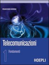 Telecomunicazioni. 1.Fondamenti