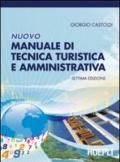 Nuovo manuale di tecnica turistica e amministrativa