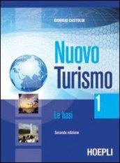 Nuovo turismo. Le basi. Per gli Ist. tecnici e professionali: 2