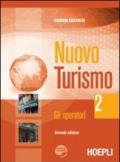 Nuovo turismo. Con espansione online. Per gli Ist. tecnici e professionali. 2.Gli operatori