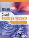 Corso di tecnologia meccanica. Per gli Ist. tecnici industriali: 1