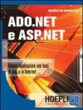 ADO.NET e ASP.NET. Creare applicazioni con basi di dati e in Internet