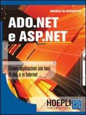 ADO.NET e ASP.NET. Creare applicazioni con basi di dati e in Internet
