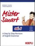 Mister Smart. A step by step revision of English Grammar. Con CD Audio: 1