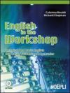 English in the workshop. Technical and basic english for italian students of mechanics. Con CD Audio. Per gli Ist. tecnici e professionali