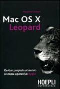 Mac OS X Leopard. Guida completa al nuovo sistema operativo Apple