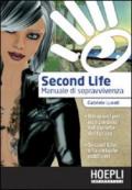 Second life. Manuale di sopravvivenza