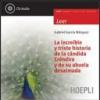 La increíble y triste historia de la cándida Eréndira y de su abuela desalmada. Con CD Audio