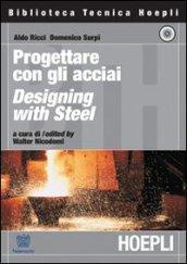 Progettare con gli acciai. Designing with Steel