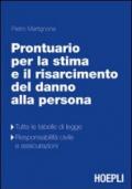 Prontuario teorico-pratico per la stima e il rasarcimento del danno alla persona