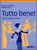 Tutto bene! L'italiano in pratica. Con soluzioni