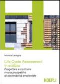 Life cycle assessment in edilizia. Progettare e costruire in una prospettiva di sostenibilità ambientale