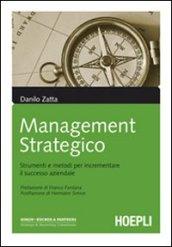Management strategico: Strumenti e metodi per incrementare il successo aziendale