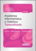 Assistenza infermieristica transculturale. Guida per gli operatori sanitari dell'area ostetrica e pediatrica