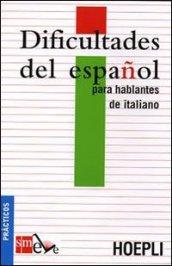 Dificultades del espanol para hablantes de italiano. Ediz. italiana