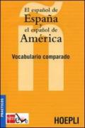 El espanol de Espana y el espanol de America. Vocabulario comparado