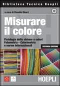 Misurare il colore. Con CD-ROM