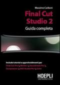 Final Cut Studio 2. Guida completa