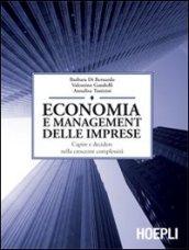 Economia e management delle imprese. Capire e decidere nella crescente complessità