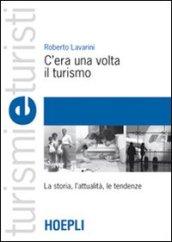 C'era una volta il turismo