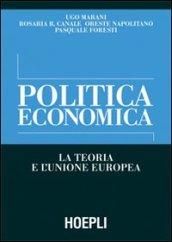 Politica economica. La teoria e l'Unione Europea