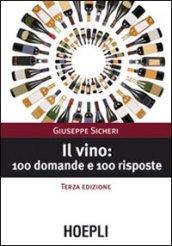 Il vino: 100 domande e 100 risposte